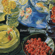 Janet Fish: Paintings