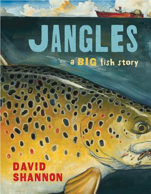 Jangles: A Big Fish Story: A Big Fish Story - 