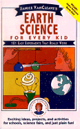 Janice VanCleave's Earth Science for Every Kid: 101 Easy Experiments That Really Work