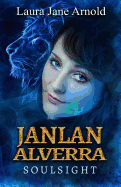 Janlan Alverra: Soulsight