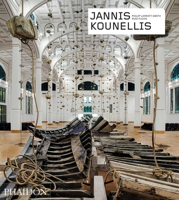 Jannis Kounellis - Larratt-Smith, Philip, and Fuchs, Rudi, and Kounellis, Jannis (Artist)