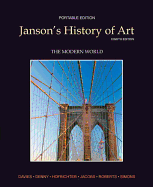 Janson's History of Art Portable Edition Book 4: The Modern World Plus Myartslab with Etext -- Access Card Package