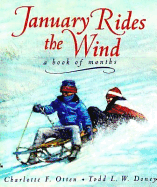 January Rides the Wind: A Book of Months - Otten, Charlotte F, Ms.