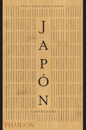 Jap?n. Gastronom?a (Japan the Cookbook) (Spanish Edition)