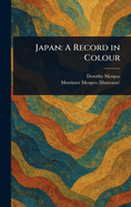 Japan: A Record in Colour