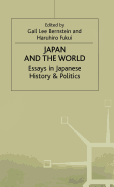 Japan and the World: Essays on Japanese History and Politics