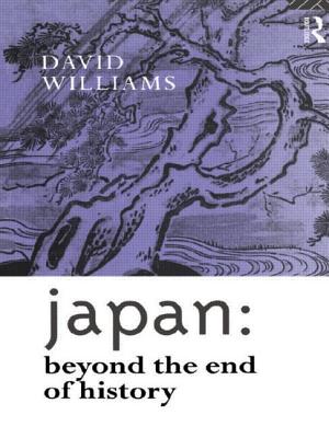 Japan: Beyond the End of History - Williams, David