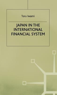 Japan in the International Financial System - Iwami, T.