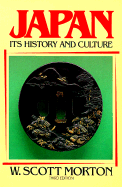 Japan: Its History and Culture - Morton, W Scott