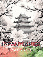Japan-Malbuch: Wunderschnes japanisches Malbuch f?r Erwachsene: Klassische und zeitgenssische Farbdesigns