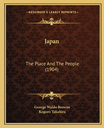 Japan: The Place And The People (1904)