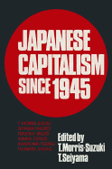 Japanese Capitalism Since 1945: Critical Perspectives