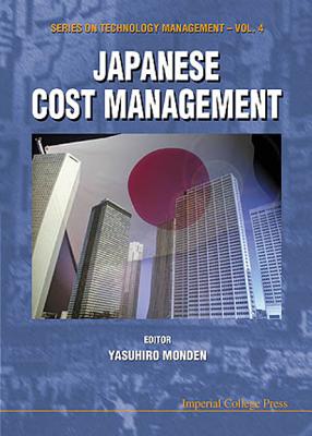 Japanese Cost Management - Monden, Yasuhiro (Editor), and Suzuki, Kozo (Editor), and Matsuoka, Shunzo (Editor)