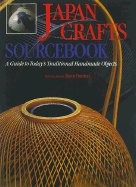 Japanese Crafts: A Complete Guide to Today's Traditional Handmade Objects - Japan, Craft Forum