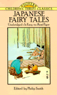 Japanese Fairy Tales - Smith, Philip, Dr.