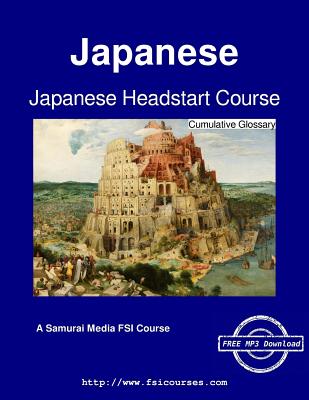Japanese Headstart Course - Cumulative Glossary - Institute, Defense Language
