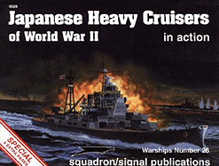 Japanese Heavy Cruisers of World War II in Action-Warships No. 26 - Wayne Patton