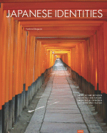 Japanese Identities: Architecture Between Aesthetics and Nature