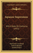 Japanese Impressions: With a Note on Confucius (1921)