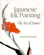 Japanese Ink Painting: The Art of Sumi-E