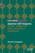 Japanese Lgbt Diasporas: Gender, Immigration Policy and Diverse Experiences