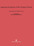 Japanese sculpture of the Tempyo period : masterpieces of the eighth century