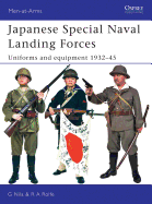 Japanese Special Naval Landing Forces: Uniforms and Equipment 1932-45