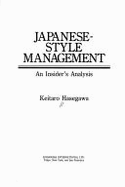 Japanese-Style Management: An Insider's Analysis