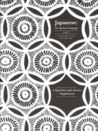 Japanese, the Spoken Language: Part 1, a Question and Answer Supplement