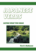 Japanese Verbs: Saying What You Mean