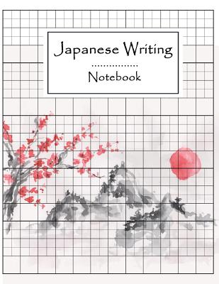 Japanese Writing Notebook: Syllabary Hiragana Katakana Practice Worksheet, Graph Paper, Blank Book Handwriting Practice Sheet, Language Learing, Study and Writing - Publishing, Narika