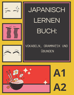 Japanisch lernen Buch A1/A2: Vokabeln, Grammatik und ?bungen, Japanische Einf?hrung