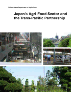 Japan's Agri-Food Sector and the Trans-Pacific Partnership