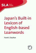 Japan's Built-In Lexicon of English-Based Loanwords