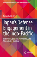 Japan's Defense Engagement in the Indo-Pacific: Deterrence, Strategic Partnership, and Stable Order Building