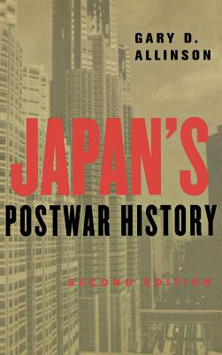 Japan's Postwar History - Allinson, Gary D