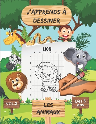 J Apprends Dessiner Les Animaux Vol 2 Apprendre Dessiner Les