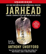 Jarhead: A Marine's Chronicle of the Gulf War and Other Battles