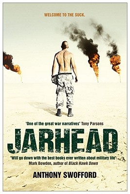 Jarhead: A Solder's Story of Modern War - Swofford, Anthony