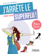 J'arr?te le superflu !