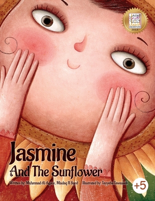 Jasmine And The Sunflower - Al Aqoos, Muhannad, and Syed, Misdaq R