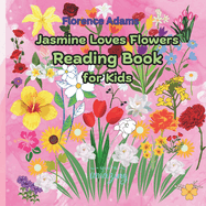 Jasmine Loves Flowers Reading Book For Kids