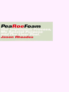 Jason Rhoades: Pearoefoam