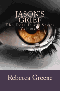 Jason's Grief: The Dear Diary Series