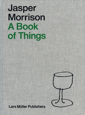 Jasper Morrison: A Book of Things - Morrison, Jasper
