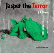 Jasper the Terror - Rowe, John A