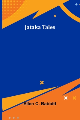 Jataka tales - C Babbitt, Ellen