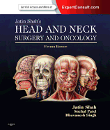 Jatin Shah's Head and Neck Surgery and Oncology: Expert Consult: Online and Print