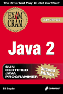 Java 2 Exam Cram (Exam 310-025) - Brogden, William B, and Brogden, Bill