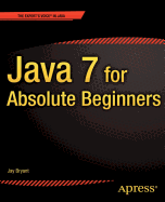 Java 7 for Absolute Beginners